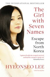 book The girl with seven names: a North Korean defector's story