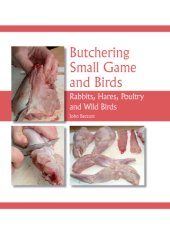 book Butchering small game and birds: rabbits, hares, poultry and wild birds