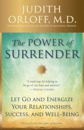 book The power of surrender: let go and energize your relationships, success, and well-being