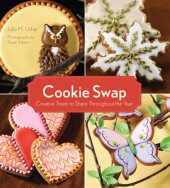 book Cookie swap: Creative Treats to Share Throughout the Year