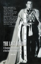 book The last durbar: a dramatic presentation of the division of British India