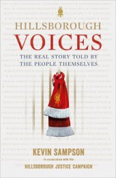 book Voices of Hillsborough: the real story told by the people themselves
