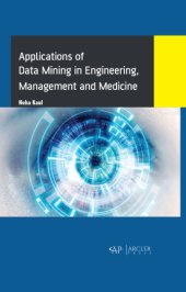 book Applications of Data Mining in Engineering, Management and Medicine