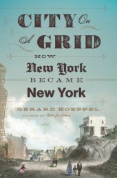 book City on a grid: how New York became New York