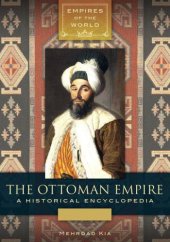 book The Ottoman Empire: A Historical Encyclopedia [2 volumes]