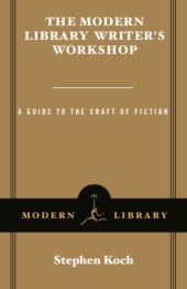 book The modern library writer's workshop: a guide to the craft of fiction