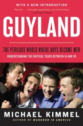 book Guyland: the perilous world where boys become men