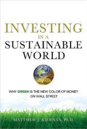 book Investing in a sustainable world: why GREEN is the new color of money on Wall Street