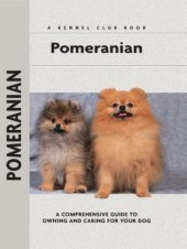 book Pomeranian: a comprehensive guide to owning and caring for your dog