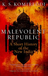 book Malevolent republic: a short history of the New India