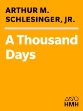 book A thousand days: John F. Kennedy in the White House