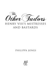 book The other Tudors: Henry VIII's mistresses and bastards