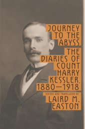 book Journey to the abyss: the diaries of Count Harry Kessler, 1880-1918