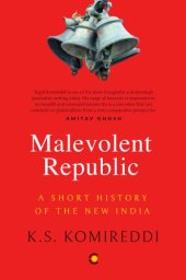 book Malevolent Republic: A Short History of the New India