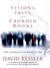 book Visions Trips And Crowded Rooms