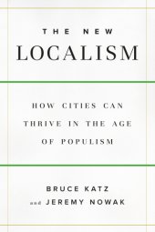 book The New Localism: how cities can thrive in the age of populism