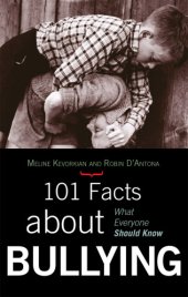 book 101 facts about bullying: what everyone should know