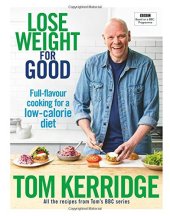 book Lose weight for good: full-flavour cooking for a low-calorie diet