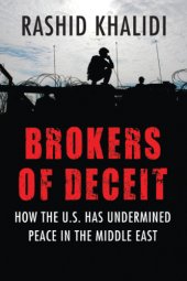 book Brokers of deceit: how the US has undermined peace in the Middle East