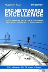 book Racing towards excellence: demystifying the inside track to academic, career, and financial outperformance