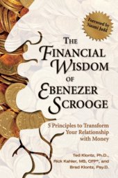 book The financial wisdom of Ebenezer Scrooge: 5 principles to transform your relationship with money