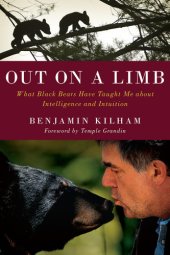 book Out on a limb: what black bears taught me about intelligence and intuition