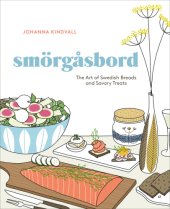 book Smorgasbord: the art of Swedish breads and savory treats