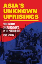 book Asia's Unknown Uprisings Volume 1