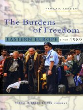 book The Burdens of freedom: eastern Europe since 1989