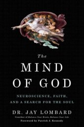 book The Mind of God: Neuroscience, Faith, and a Search for the Soul