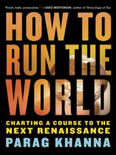 book How to run the world: charting a course to the next renaissance