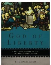 book God of liberty: a religious history of the American Revolution