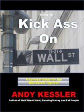 book How to Kick Ass On Wall Street