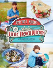 book My The little French kitchen: over 100 recipes from the mountains, market squares, and shores of France