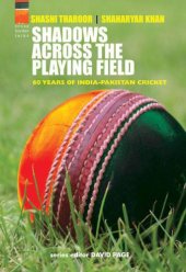 book Shadows across the playing field: 60 years of India-Pakistan cricket