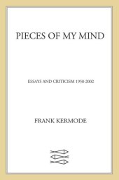 book Pieces of my mind: essays and criticism 1958-2002