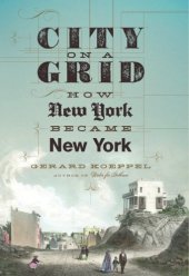 book City on a grid: how New York became New York