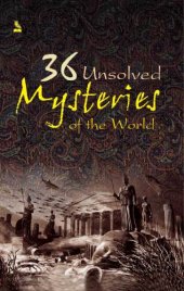 book 36 Unsolved Mysteries of the World