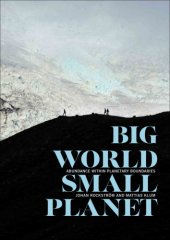 book Big world, small planet: abundance within planetary boundaries