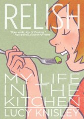 book Relish: My Life in the Kitchen