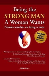 book Being the Strong Man a Woman Wants: Timeless Wisdom on Being a Man