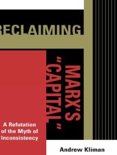 book Reclaiming Marx's Capital: a refutation of the myth of inconsistency