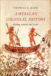 book American colonial history clashing cultures and faiths