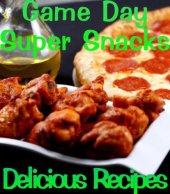 book Game Day Appetizers and Super Snacks