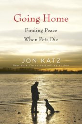 book Going home: finding peace when pets die