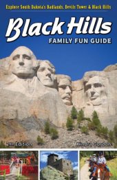 book Black Hills family fun guide: explore the Black Hills, Badlands & Devil's Tower