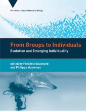 book From groups to individuals evolution and emerging individuality