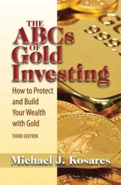 book The ABCs of gold investing: how to protect and build your wealth with gold