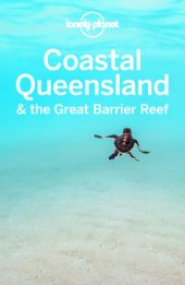 book Lonely planet: coastal Queensland & the Great Barrier Reef