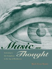 book Music as Thought: Listening to the Symphony in the Age of Beethoven